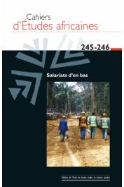  Cahiers d'études africaines - 245/246 - Salariats d'en bas
