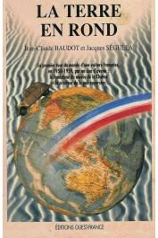  BAUDOT Jean-Claude, SEGUELA Jacques - La terre en rond