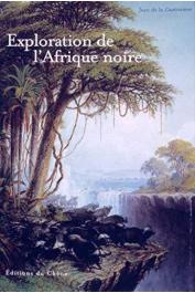   LA GUERIVIERE Jean de - Exploration de l'Afrique noire