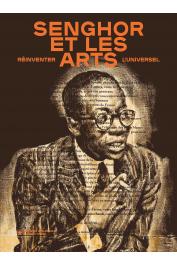  COLLECTIF - Senghor et les arts. Réinventer l'universel