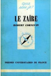  CORNEVIN Robert - Le Zaïre (2eme edition 1977)