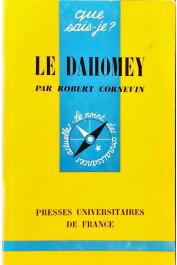  CORNEVIN Robert - Le Dahomey