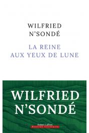  N'SONDE Wilfried - La Reine aux yeux de lune. Kimpa Vita, la jumelle née de la guerre