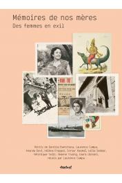  CAMPA Laurence (Textes réunis par), ANANDA DEVI, TADJO, Véronique, et Alia - Mémoires de nos mères. Des femmes en exil