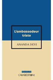  ANANDA DEVI - L'ambassadeur triste