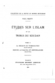  MARTY Paul - Etudes sur l'Islam et les tribus du Soudan. Tome 2 - La région de Tombouctou (Islam Songaï), Djenné, le Macina et dépendances (Islam Peul)