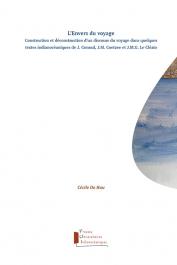  DO HUU Cécile - L'envers du voyage. Construction et déconstruction d'un discours du voyage dans quelques textes indianocéaniques de J. Conrad, J. M. Coetzee et J. M.G. Le Clézio
