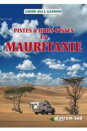  GANDINI Jacques, AHALFI Hocein - Pistes & hors-pistes en Mauritanie