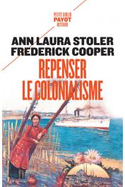  STOLER Ann Laura, COOPER Frederick - Repenser le colonialisme