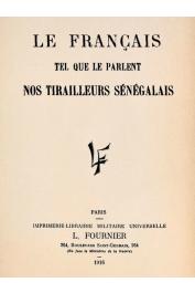  Anonyme - Le Français tel que le parlent nos tirailleurs sénégalais