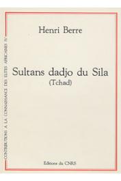  BERRE Henri - Sultans Dadjo du Sila (Tchad)