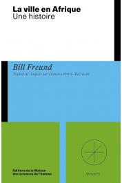  FREUND Bill - La ville en Afrique. Une histoire