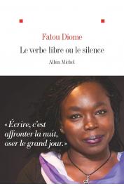  DIOME Fatou - Le Verbe libre ou le silence