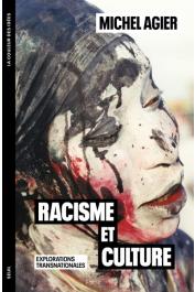  AGIER Michel - Racisme et culture. Explorations transnationales