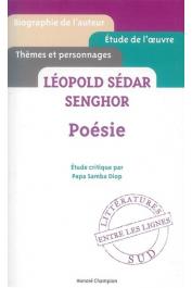  DIOP Papa Samba - Léopold Sédar Senghor, poésie. Etude critique