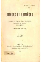  KUNTZ Marthe - Ombres et lumières : Extrait du journal d une institutrice missionnaire au Zambèze 1913-1919