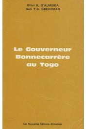  ALMEIDA Silivi Kokoè d', GBEDEMAH SETI Yawo G. - Le Gouverneur Bonnecarrère au Togo