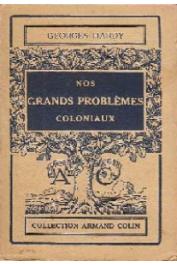 HARDY Georges - Nos grands problèmes coloniaux