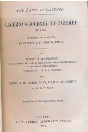  BURTON R. F., (traduit et annoté par) - Lacerda's Journey to Cazembe in 1798/ Avec : Journey of the Pombeiros P.S. Baptista and Amaro José across Africa from Angola to Tette on the Zambeze (translated by A. Beadle) /et Resume of the Journey of MM. Montei