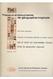  BOUQUET Christian - Iles et rives du Sud Kanem. Etude de géographie régionale