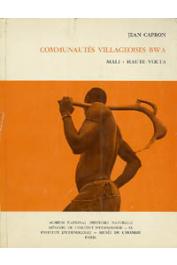  CAPRON Jean - Communautés villageoises Bwa (Mali - Haute Volta). Tome 1 - fascicule 1