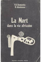  BAMUNOBA Y.K., ADOUKONOU Barthélémy - La mort dans la vie africaine