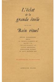  BA Amadou Hampate - L'éclat de la grande étoile, suivi du Bain rituel. Récits initiatiques peuls