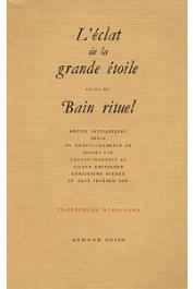  BA Amadou Hampate - L'éclat de la grande étoile, suivi du Bain rituel. Récits initiatiques peuls