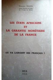  DIARRA Mamadou Igor - Les états africains et la garantie monétaire de la France. Où va l'argent des Français ?