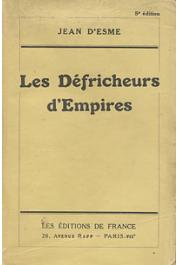  ESME Jean d' - Les défricheurs d'Empires