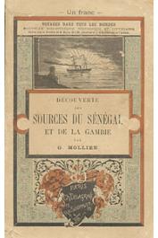  MOLLIEN Gaspard - Découverte des sources du Sénégal et de la Gambie en 1818, précédée d'un récit inédit du naufrage de la Méduse par G. Mollien et d'une notice sur l'auteur par L. Ravaisson-Mollien…