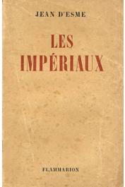  ESME Jean d' - Les impériaux