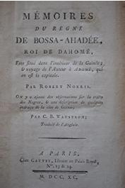  NORRIS Robert, WADSTROM C.B - Mémoires du règne de Bossa-Ahadée, roi de Dahomé, état situé dans l'intérieur de la Guinée & voyage de l'auteur à Abomé, qui en est la capitale. On y a ajouté des observations sur la traite des Nègres, & une description de q