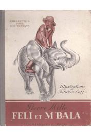  MILLE Pierre, IACOVLEFF Alexandre (illustrations) - Feli et M'bala l'éléphant (couverture)