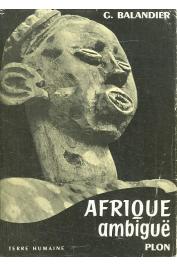  BALANDIER Georges - Afrique ambiguë