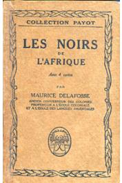  DELAFOSSE Maurice - Les noirs de l'Afrique