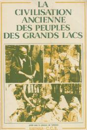  Collectif - La civilisation ancienne des peuples des grands lacs. Actes du Colloque de Bujumbura ( 4-10 septembre 1979
