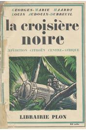  HAARDT Georges-Marie, AUDOUIN-DUBREUIL Louis - La Croisière Noire. Expédition Citroën Centre-Afrique