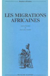  AMSELLE Jean-Loup, (sous la direction de) - Les migrations africaines