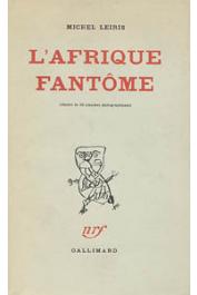  LEIRIS Michel - L'Afrique fantôme. De Dakar à Djibouti (1931-1933)