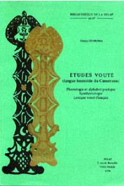  GUARISMA Gladys - Etudes Vouté (langue bantoïde du Cameroun): phonologie et alphabet pratique, synthématique, lexique vouté-français