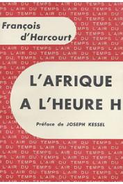  HARCOURT François d' - L'Afrique à l'heure H. Expédition Tourafrique 59-60