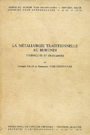  CELIS Georges R., NZIKOBANYANKA Emmanuel - La métallurgie traditionnelle au Burundi. Techniques et croyances