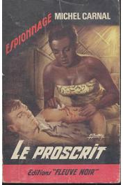  CARNAL Michel - Le proscrit