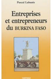  LABAZEE Pascal - Entreprises et entrepreneurs du Burkina Faso. Vers une lecture anthropologique de l'entreprise africaine