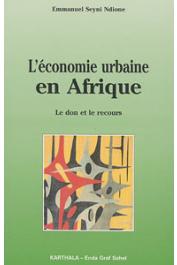  NDIONE Emmanuel Seyni - L'économie urbaine en Afrique. Le don et le recours