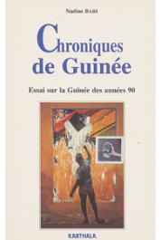  BARI Nadine - Chroniques de Guinée. Essai sur la Guinée des années 90