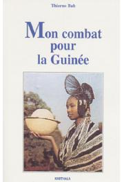  BAH Thierno - Mon combat pour la Guinée