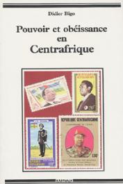  BIGO Didier - Pouvoir et obéissance en Centrafrique