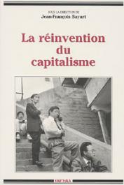  BAYART Jean-François, (sous la direction de) - La réinvention du capitalisme. Les trajectoires du politique, 1